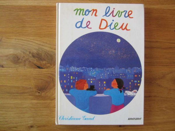 Mon livre de Dieu, Christiane Gaud, Editions Mame 1981