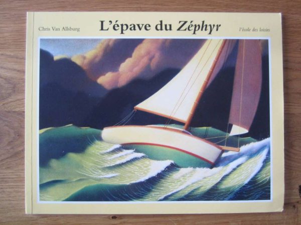 L'épave du Zéphyr, Chris Van Allsburg, l'école des loisirs