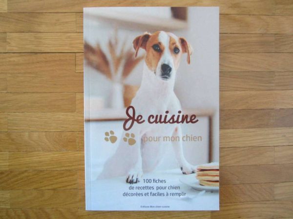 Je cuisine pour mon chien 100 fiches... (NEUF)