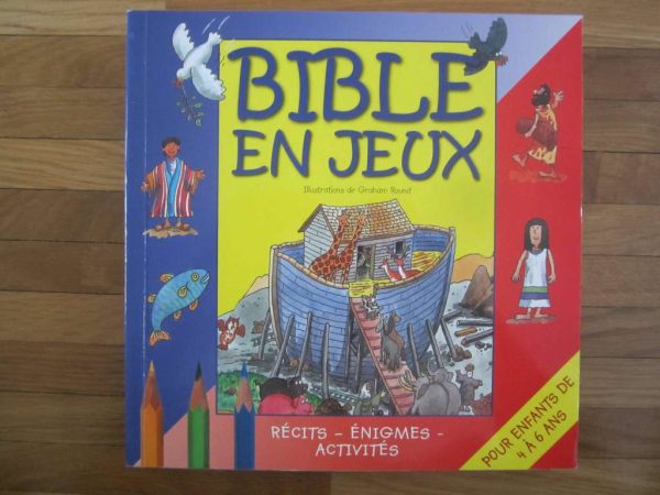 Livre Bible en jeux : récits, énigmes, activités (4 à 6 ans)