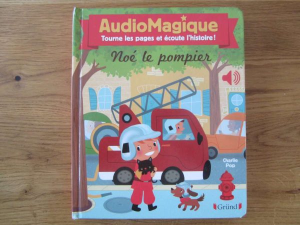 AudioMagique : Noé le pompier - Gründ