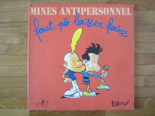 Mines antipersonnel : Faut pô laisser faire - Titeuf, Zep