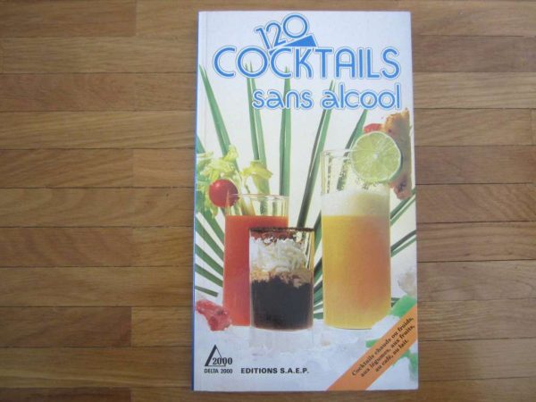 120 cocktails sans alcool, Editions S.A.E.P.