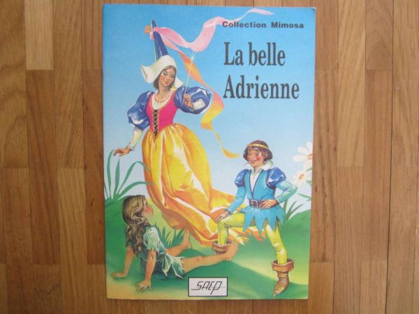 Collection Mimosa (1990) : La belle Adrienne - S.A.E.P.
