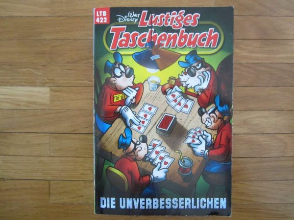 Lustiges Tschenbuch : LTB 422 Die Unverbesserlichen