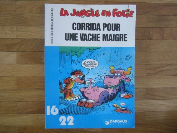 BD 16/22 La jungle en folie : Corrida pour une vache maigre