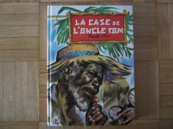 La case de l'oncle Tom, Beecher-Stowe, Hemma 1967