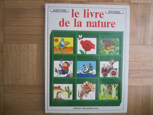 Questions réponses : Le livre de la nature, Ed. Mondo 1983