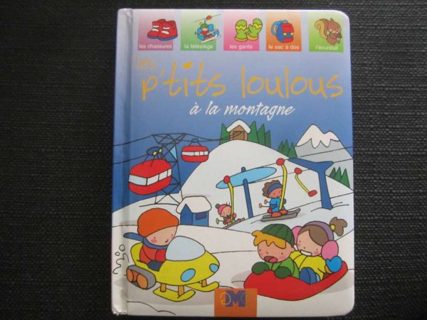 Livre cartonné : Les p'tits loulous à la montagne