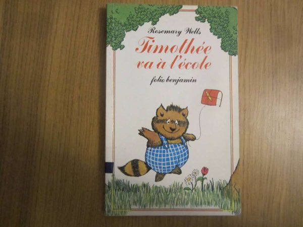 Timothée va à l'école - Rosemary Wells, folio benjamin 1982