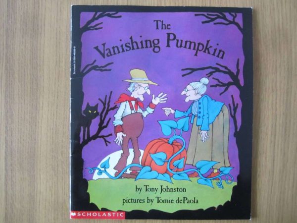 The Vanishing Pumpkin by Tony Johnston, Scholastic