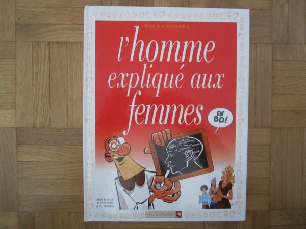 L'homme expliqué aux femmes en BD - Boublin, Monsieur B.