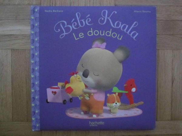 Bébé Koala : Le doudou - Nadia Berkane, Alexis Nesme