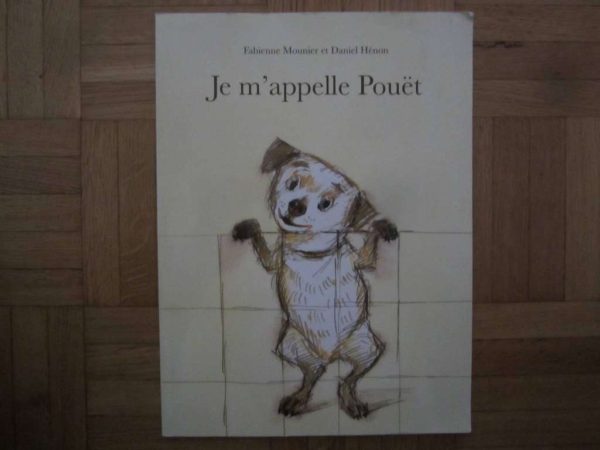 Je m'appelle Pouët - F. Mounier, l'école des loisirs