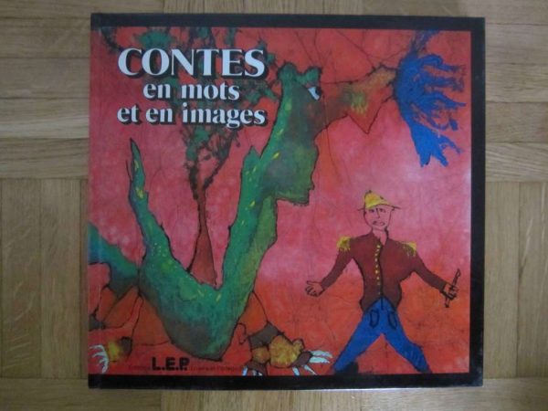 Contes en mots et en images - Editions L.E.P. 1983
