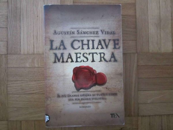 Livre en italien : La chiave maestra, Agustin Sanchez Vidal
