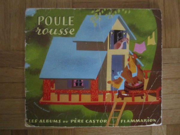 Poule rousse, les albums du Père Castor, Flammarion