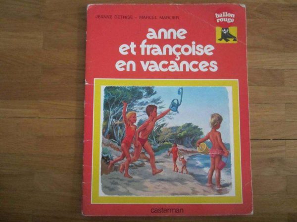 Anne et Françoise en vacances, casterman (ancienne édition)
