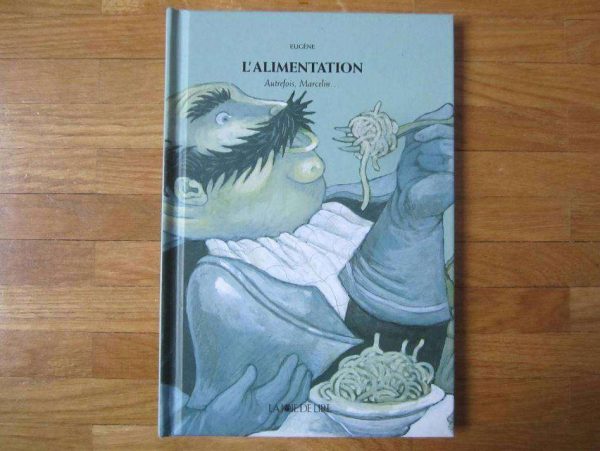 Livre L'alimentation - Autrefois, Marcelin - Eugène