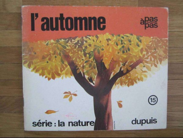 Ancienne édition : l'automne - pas à pas