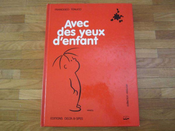 Avec des yeux d'enfant, Francesco Tonucci, 1982