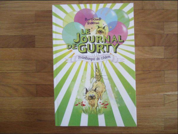 Livre Le journal de Gurty, Printemps de chien (NEUF).