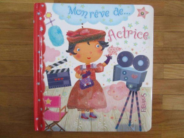 Mon rêve de... Actrice, Fleurus, livre en parfait état