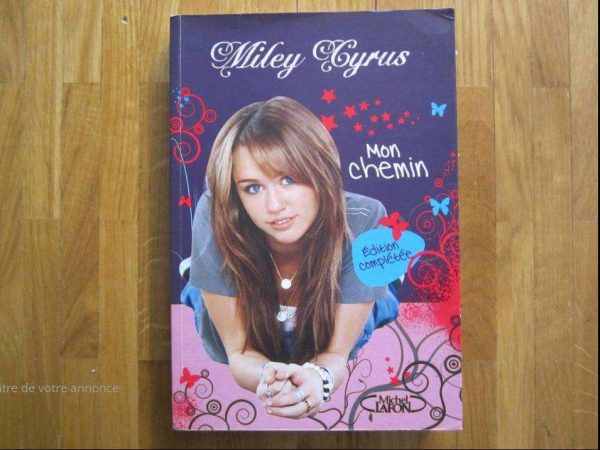 Miley Cyrus "Mon chemin", édition complétée (d'occasion).