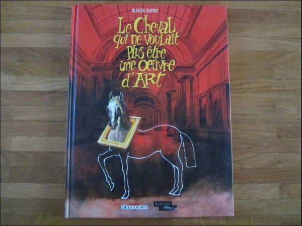 BD "Le Cheval qui ne voulait plus être une oeuvre d'Art".