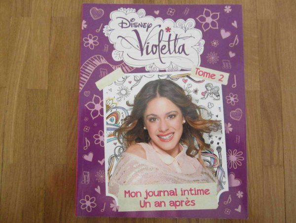 Disney Violetta, Tome 2 : Mon journal intime un an après