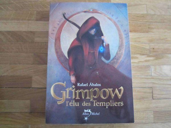 Livre "Grimpow, l'élu des Templiers" - Rafael Abalos.