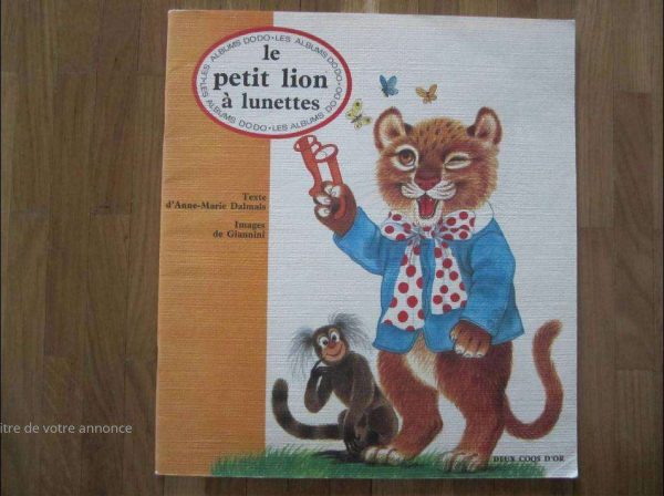 Ancienne édition Albums DODO "Le petit lion à lunettes".