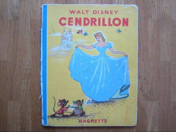 Ancienne édition (1950) Walt Disney CENDRILLON - Hachette.
