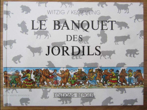 Le Banquet des Jordils - Editions Berger.