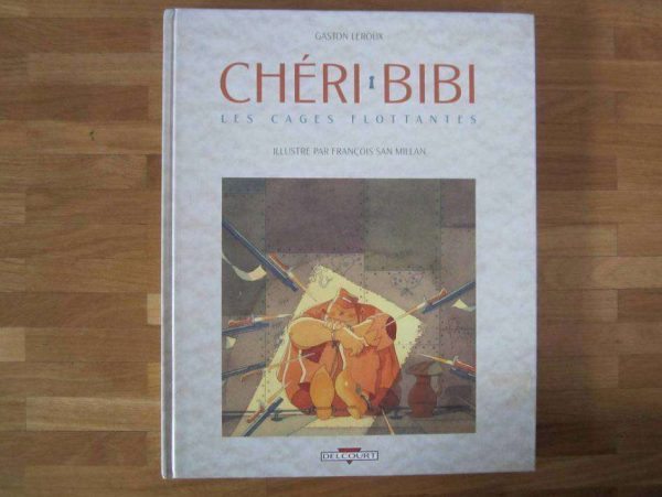 Chéri Bibi : Les cages flottantes - Delcourt.