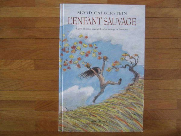 L'enfant sauvage - Archimède, l'école des loisirs.