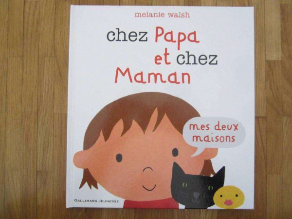Chez Papa et chez Maman : mes deux maisons (en parfait état)