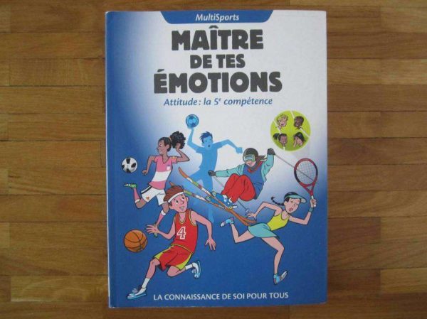 Maître de tes émotions, Attitude : la 5e compétence