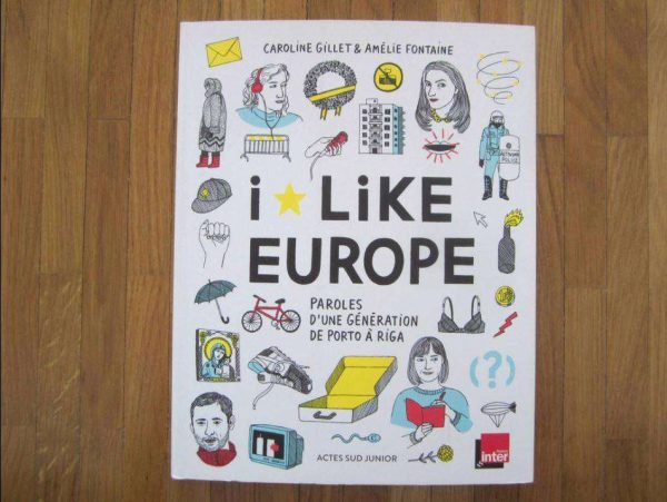 I like Europe, Paroles d'une génération de Porto à Riga.