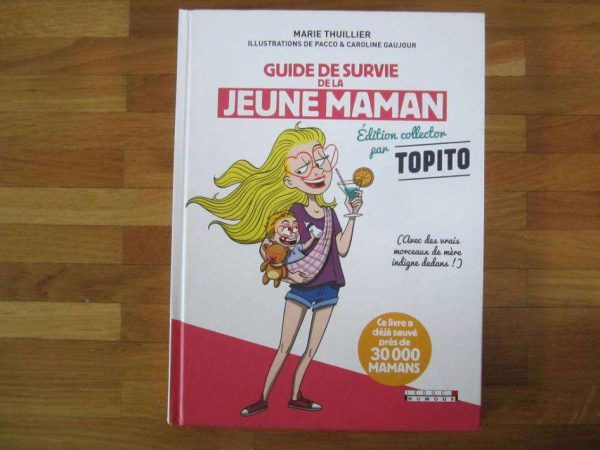 Guide de survie de la jeune maman (en parfait état)