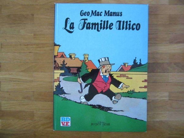 Geo Mac Manus : La Famille Illico - Glénat 1980 (bon état)