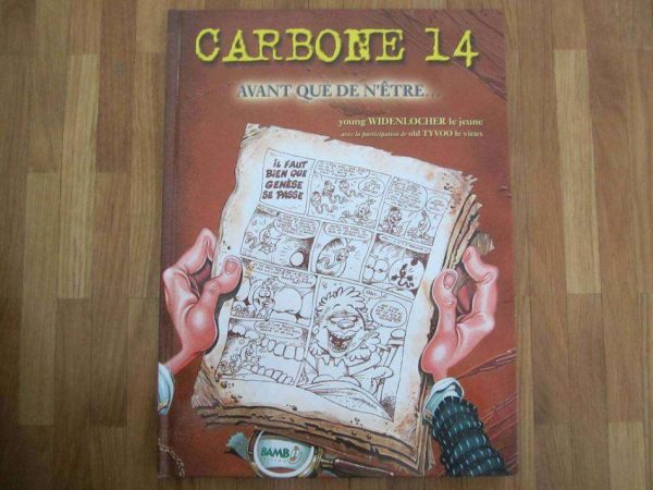 BD Carbone 14 - Avant que de n'être
