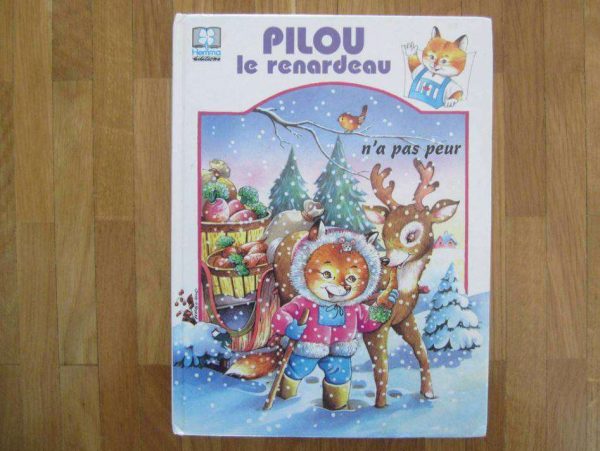 Livre "PILOU le renardeau n'a pas peur" - Editions Hemma