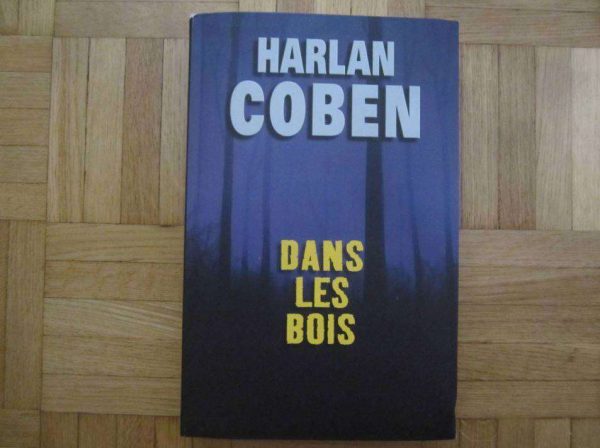 Livre grand format de Harlan Coben : Dans les bois