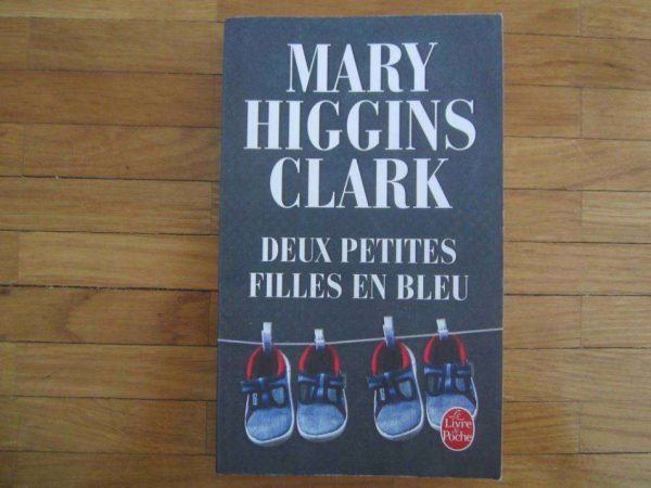 Deux petites filles en bleu, Mary Higgins Clark (bon état)