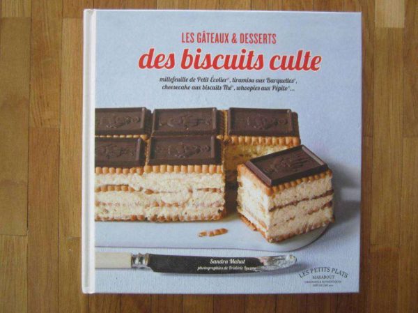 Les gâteaux & desserts des biscuits culte, Marabout.