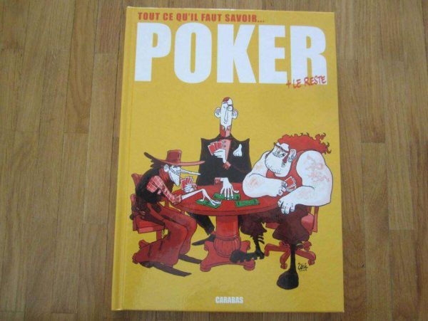 Tout ce qu'il faut savoir... POKER + le reste - Carabas