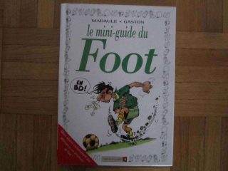 Le mini-guide du Foot en BD - Madaule, Gaston.
