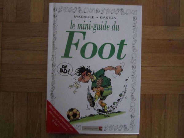 Le mini-guide du Foot en BD - Madaule, Gaston.