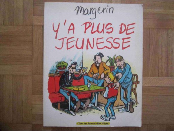 BD Y'a plus de Jeunesse - Margerin (1989).